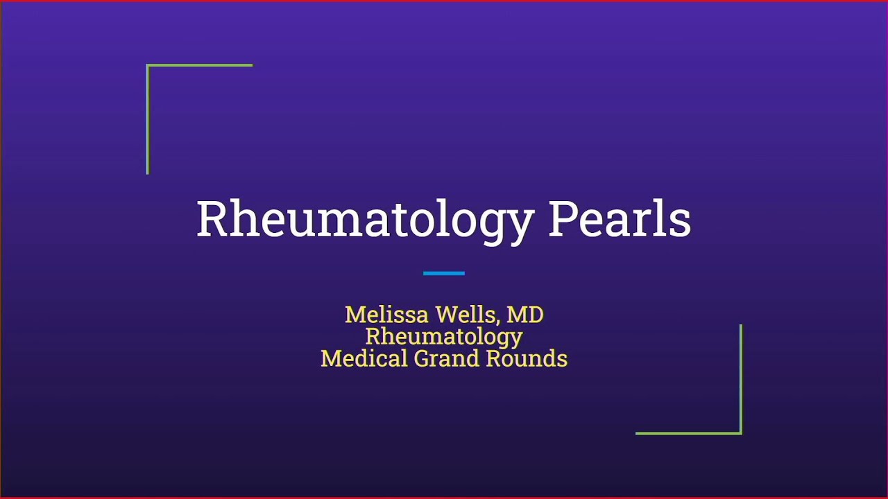 Rheumatology Pearls 10/20/21