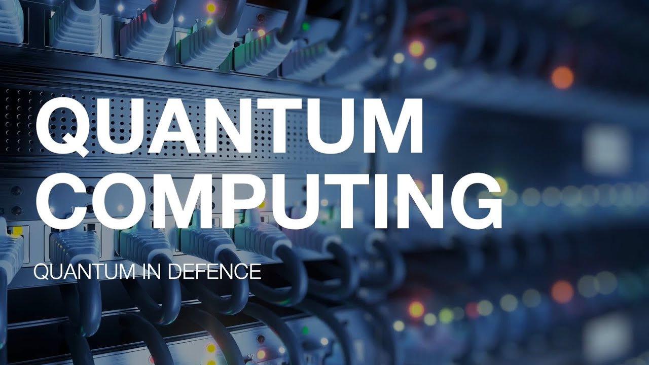 Quantum Computing | Quantum in Defence (Episode 2)