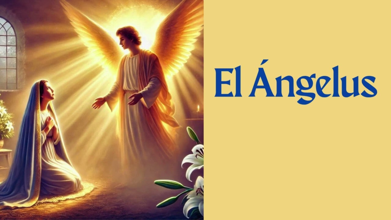 ÁNGELUS A LA VIRGEN MARÍA  -  27 de Febrero, 2026