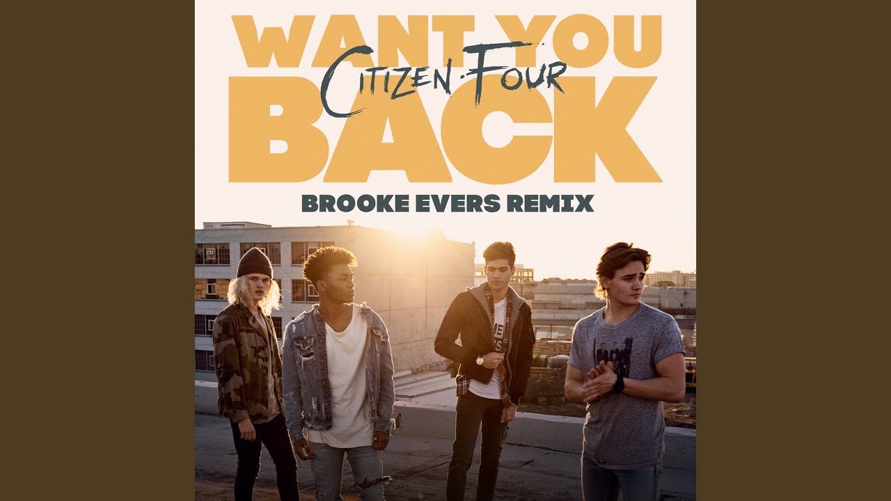 Want You Back (Brooke Evers Remix)
