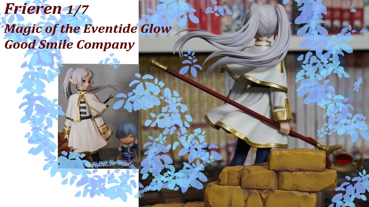 Frieren 1/7 Magic of the Eventide Glow Good Smile Company Figure Unboxing