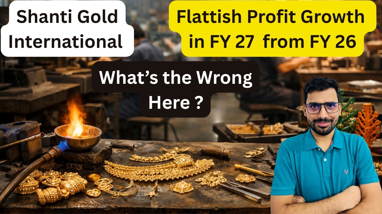 Shanti Gold FY27 Outlook 📊 60% Revenue Growth but Flattish PAT Growth ⚠️ What's the Wrong Here ?