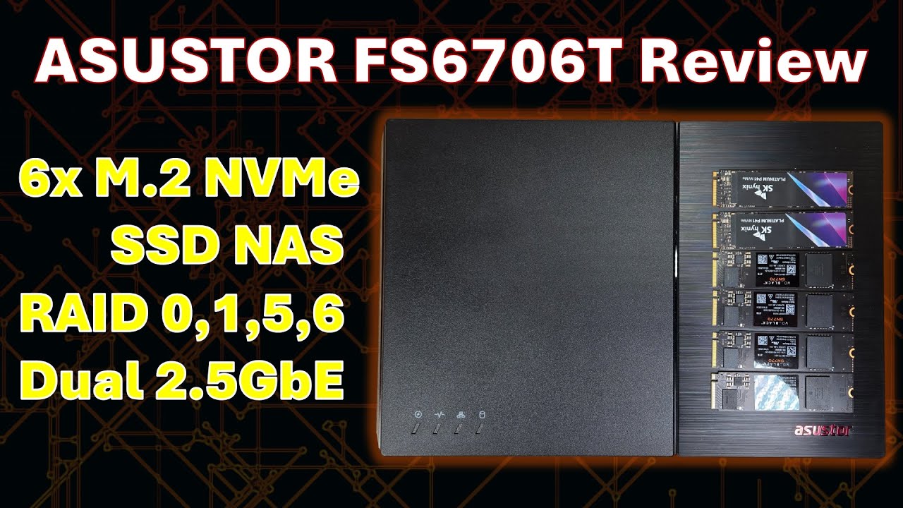 Asustor FS6706T 6x NVMe SSD NAS Review