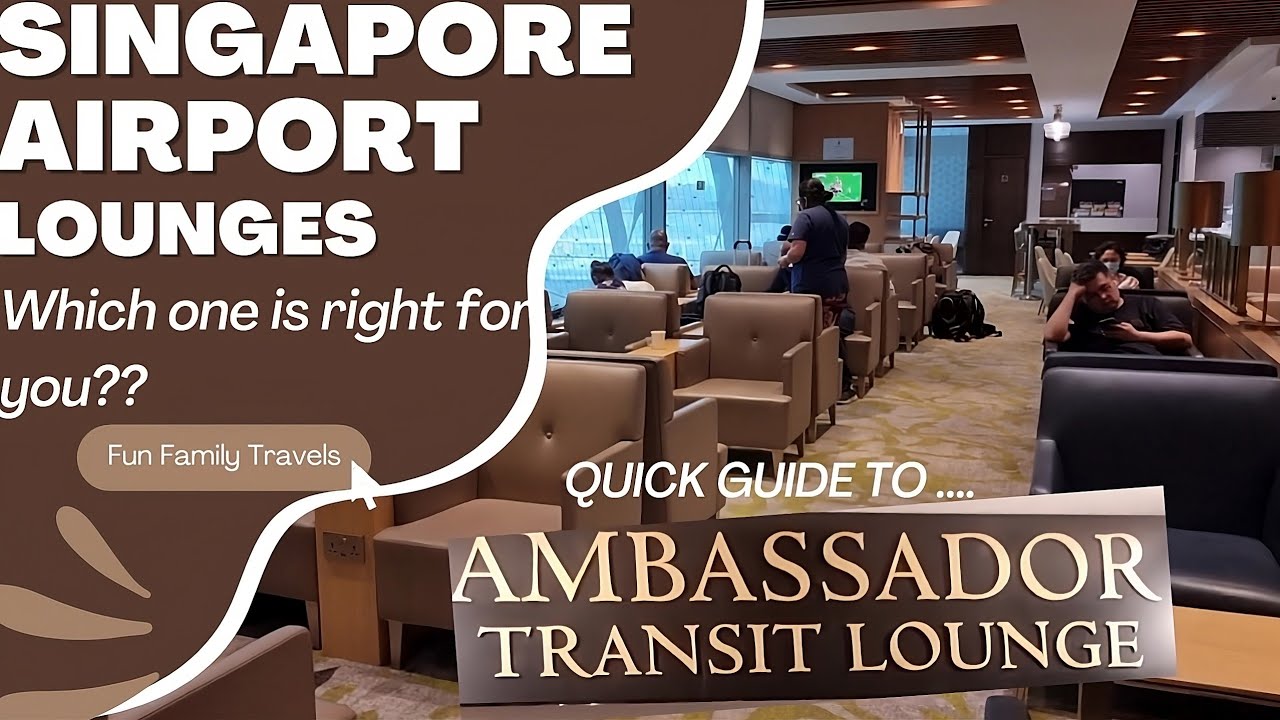 Singapore Transit Lounge - Which One Should You Choose? | Ambassador Transit Lounge Review