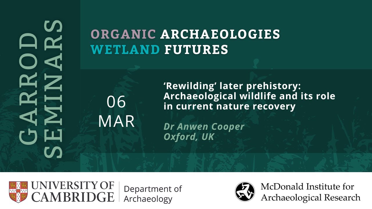 ‘Rewilding’ later prehistory: Archaeological wildlife and its role in current nature recovery
