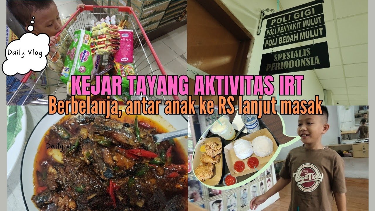 KEJAR TAYANG AKTIVITAS IRT SEBELUM RAMADHAN || BERBELANJA, ANTAR ANAK KE RS, MASAK MENU FAVORITE