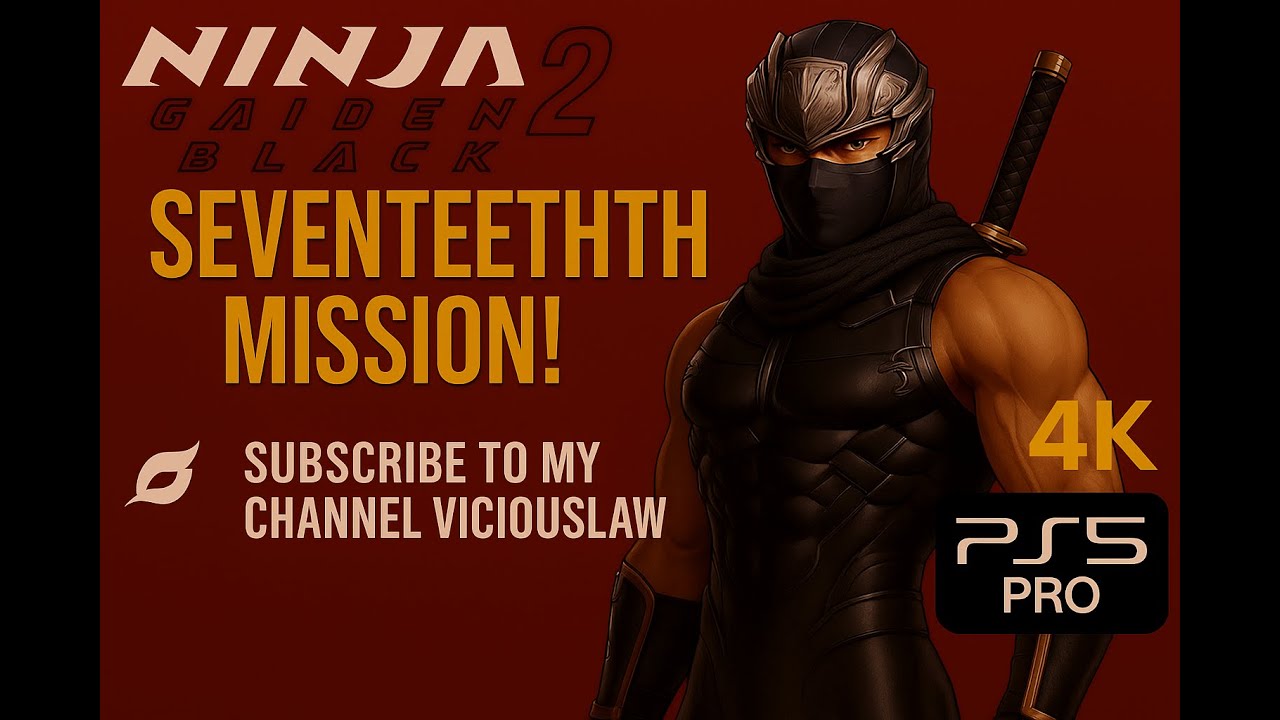 🎮 NINJA GAIDEN 2 BLACK on PS5 Pro 4K — CHAPTER 17  Gameplay & Reactions! 🥷🔥(HARD MODE)