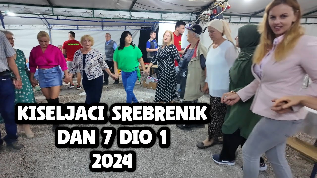 Kiseljaci Srebrenik 2024 DAN 7 DIO 1