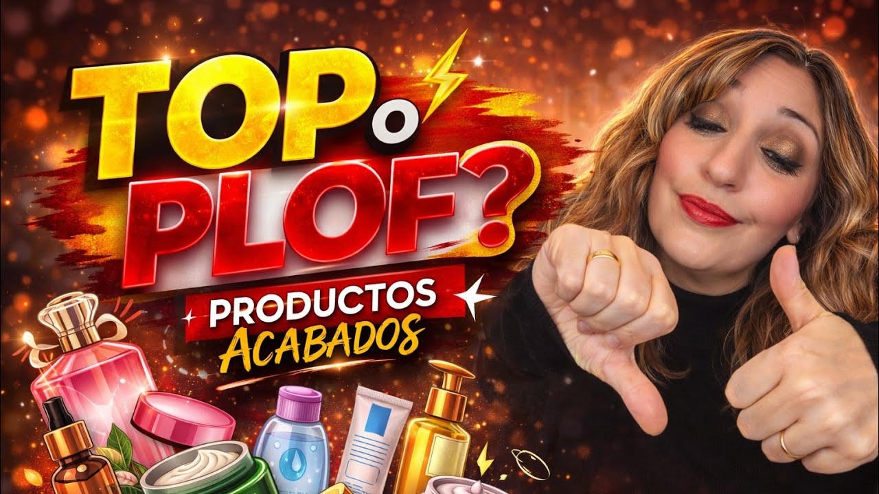 🔝💥TOP O PLOF👎✖️🗑️🚮 PRODUCTOS ACABADOS