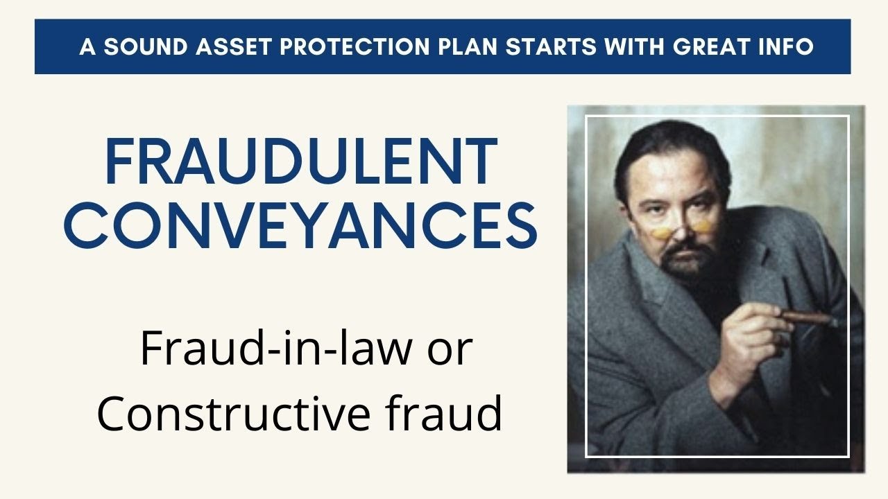 Fraudulent Conveyances Explained - Avioding Fraudulent Transfers: Asset Protection Robs Rules