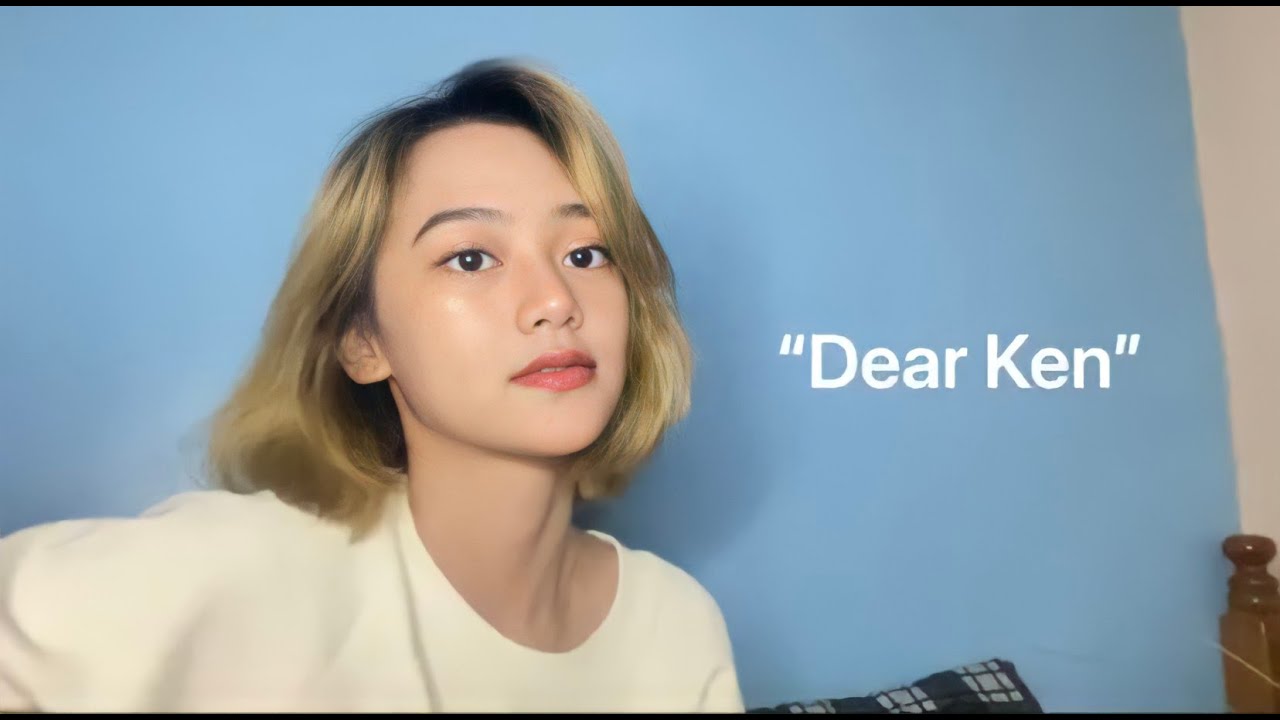 DEAR KEN by Kathleen Dane Capili (Original Composition)