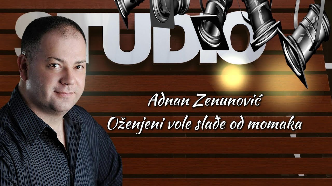 Adnan Zenunovic - Ozenjeni vole sladje od momaka [Uzivo]