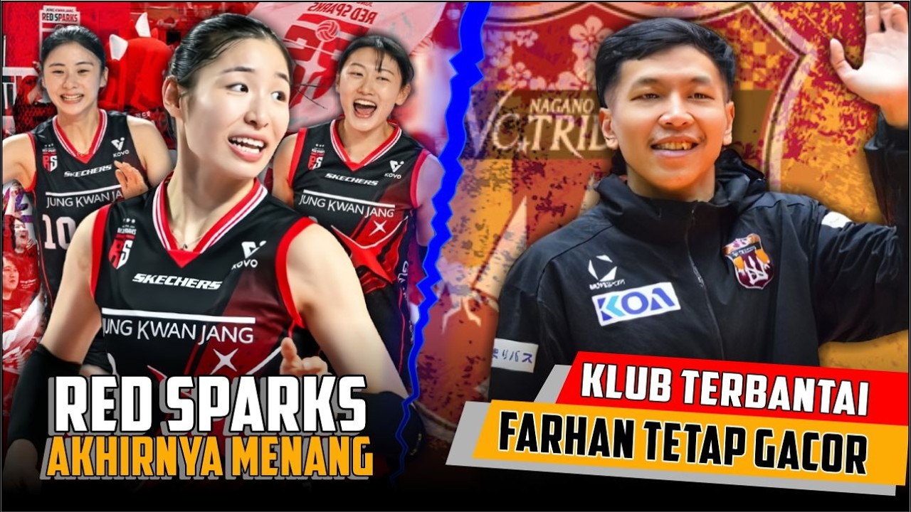 AKHIRNYA! RED SPARKS MENANG TUMBANGKAN PINK SPIDER | KLUB FARHAN HALIM JADI BULAN BULANAN DI JEPANG