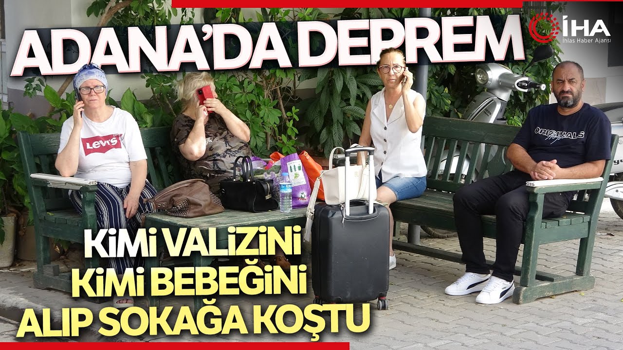 Adana'da Deprem |  Vatandaşlar Kendilerini Sokağa Attı