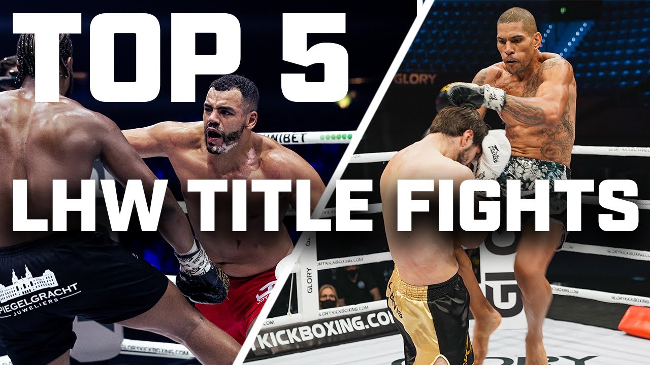 The FIVE BEST Light Heavyweight Title Bouts in GLORY History