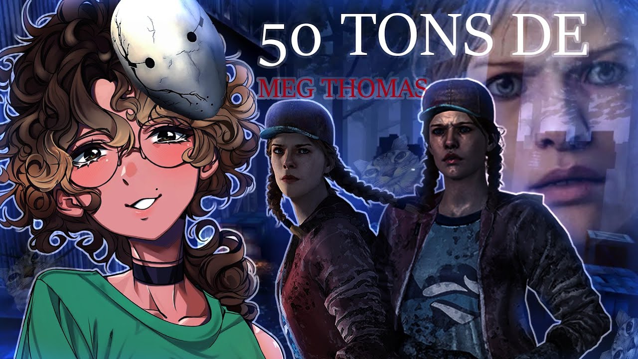 50 TONS DE MEG THOMAS 🎭