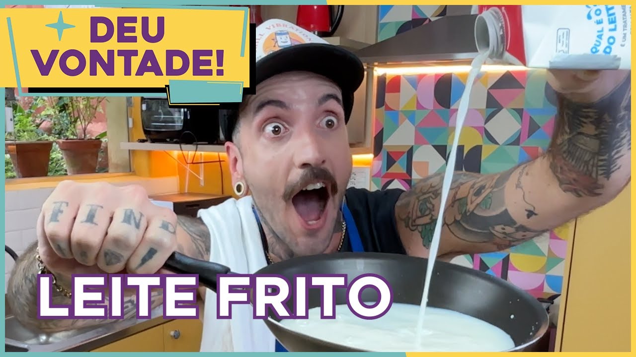 TESTE: Leite Frito