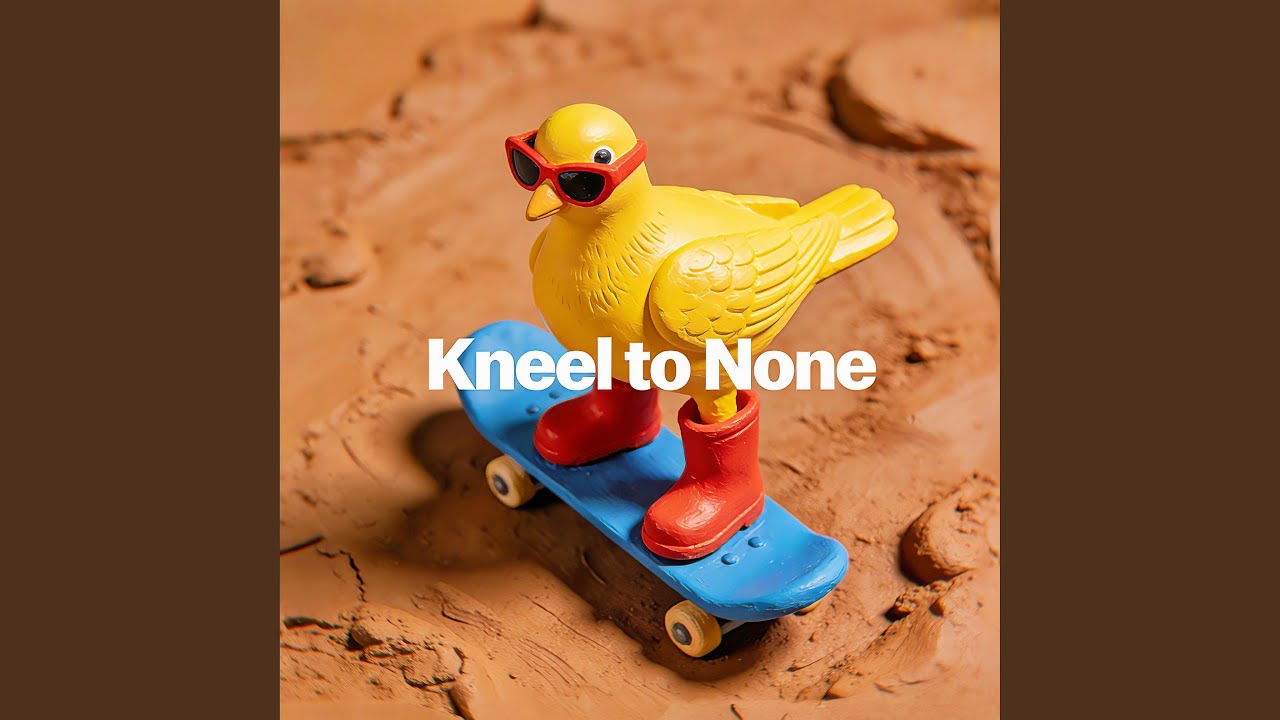 Kneel to None