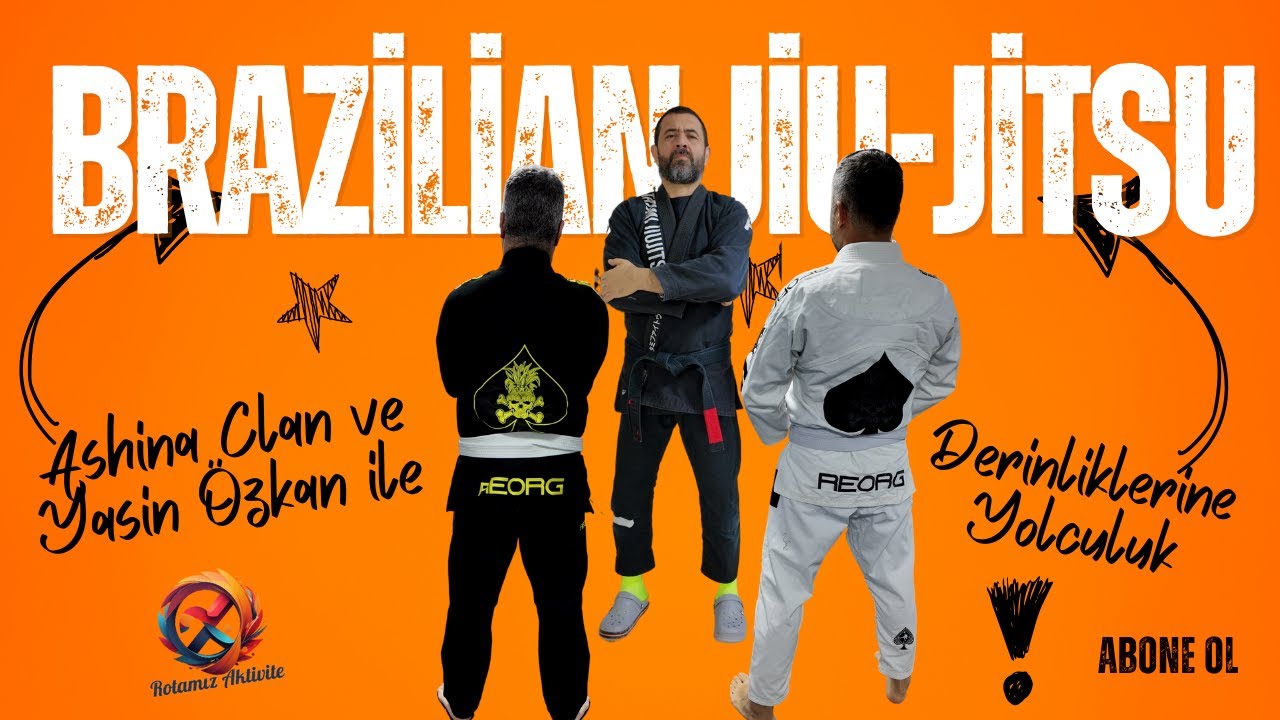 Ashina Clan ve Yasin Özkan ile Brazilian Jiu-Jitsu’nun Derinliklerine Yolculuk