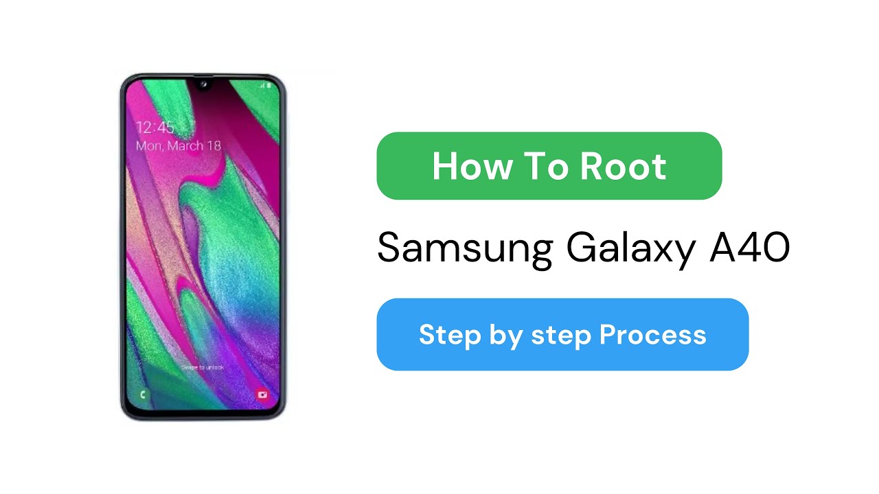 How to root Samsung Galaxy A40 Using Magisk?