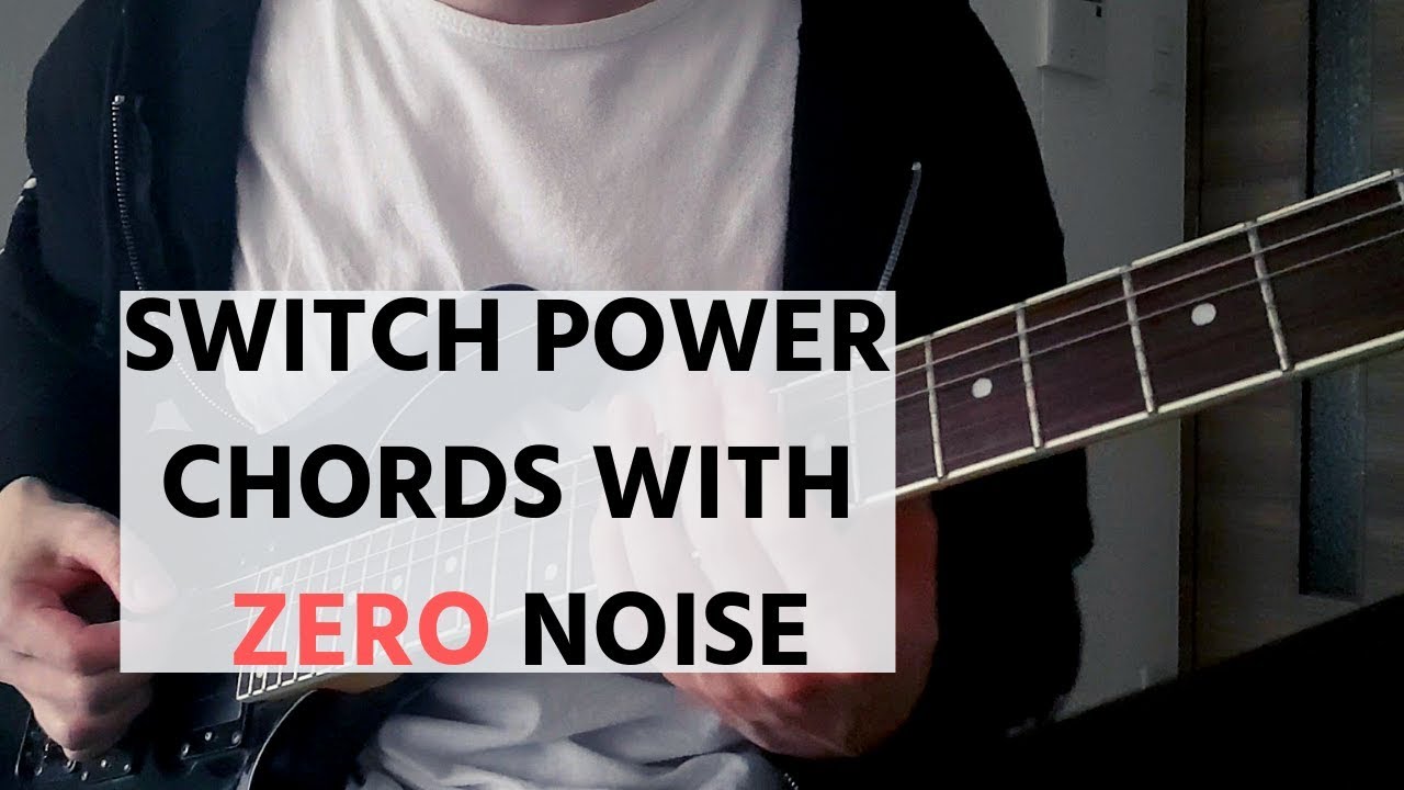 [Quick Lesson] How To Switch Power Chords Without Making Any Noise