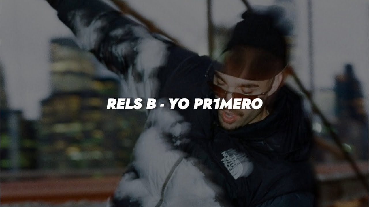 Rels B - Yo Pr1mero 🔥|| LETRA