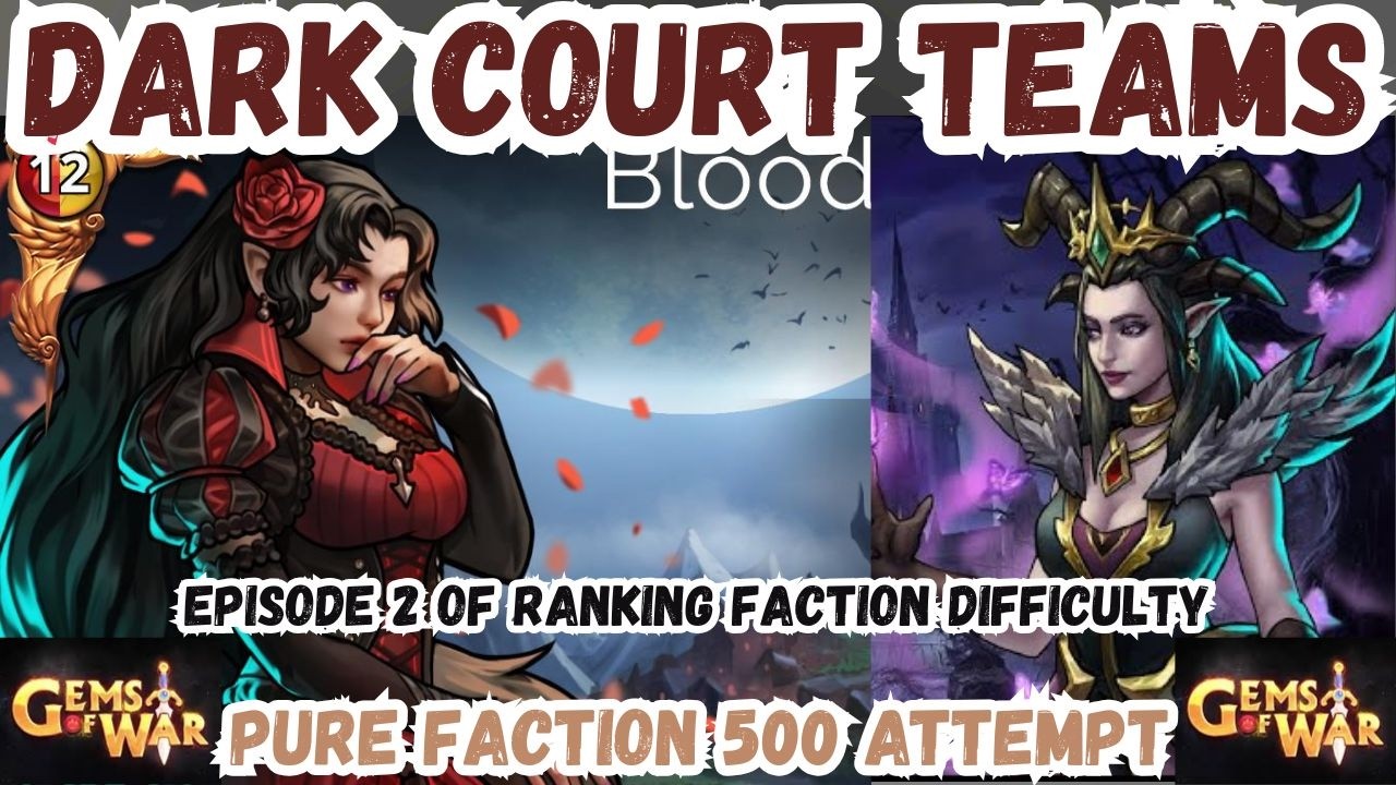 Ranking Faction Difficulty Part 2 Dark Court PURE Faction 500 Team | Gems of War Live 02/03/2026