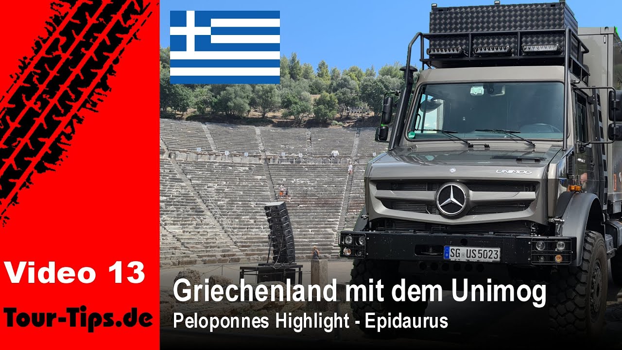 Griechenland mit dem Unimog - Epidaurus - Highlight auf dem Peloponnes
