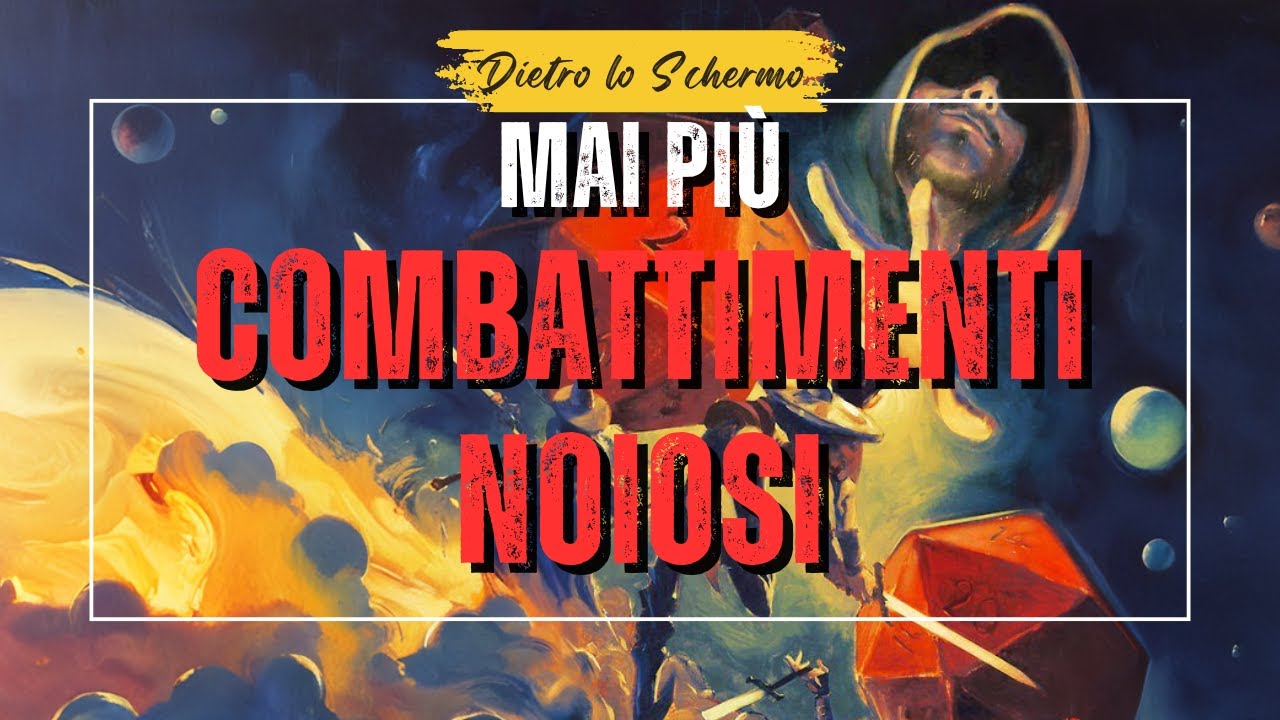 4 Consigli per Combattimento che NON ANNOIA - Dietro lo Schermo