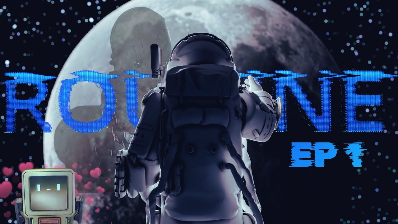 I didn't know what was hiding on the moon... | Routine Ep 1