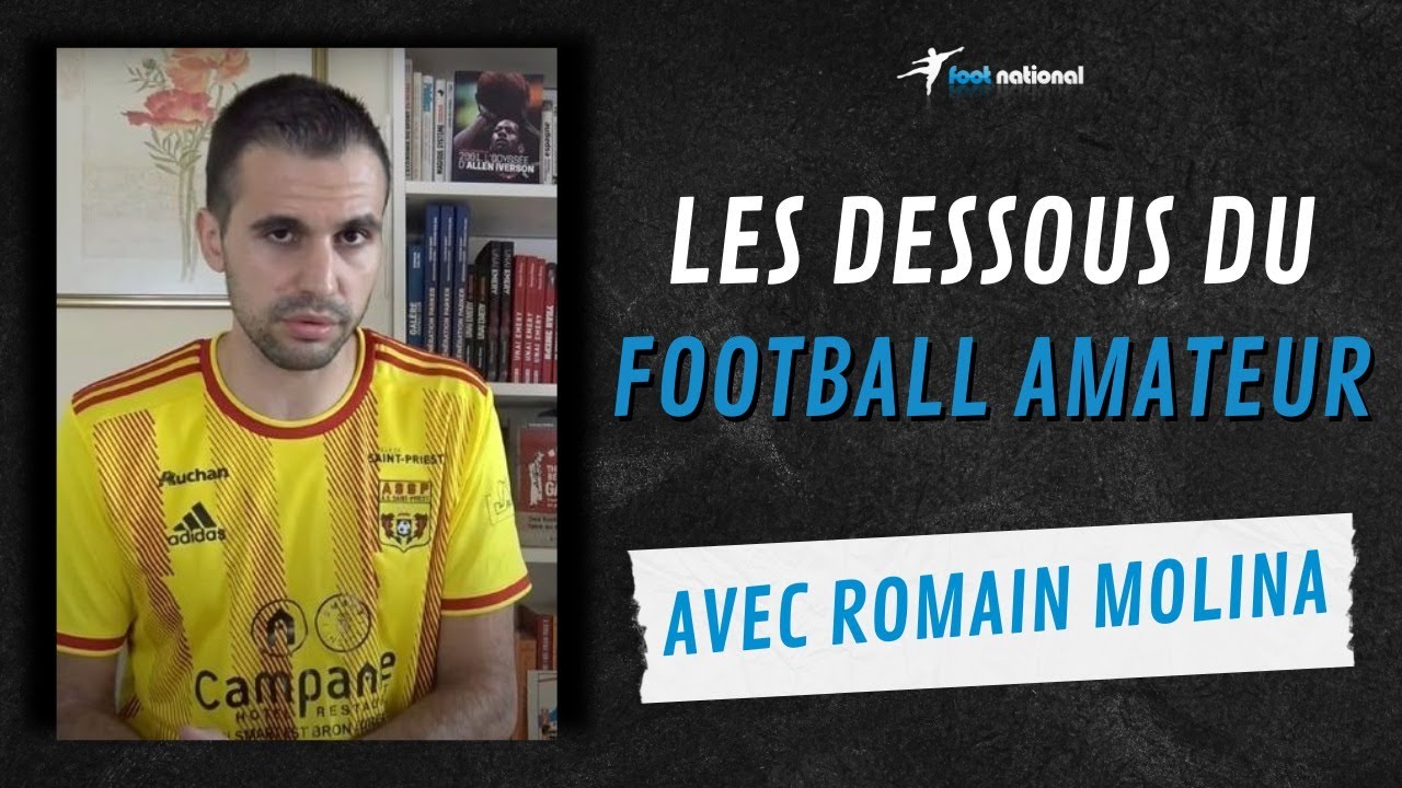 Entretien - Les dessous du football amateur, avec Romain Molina