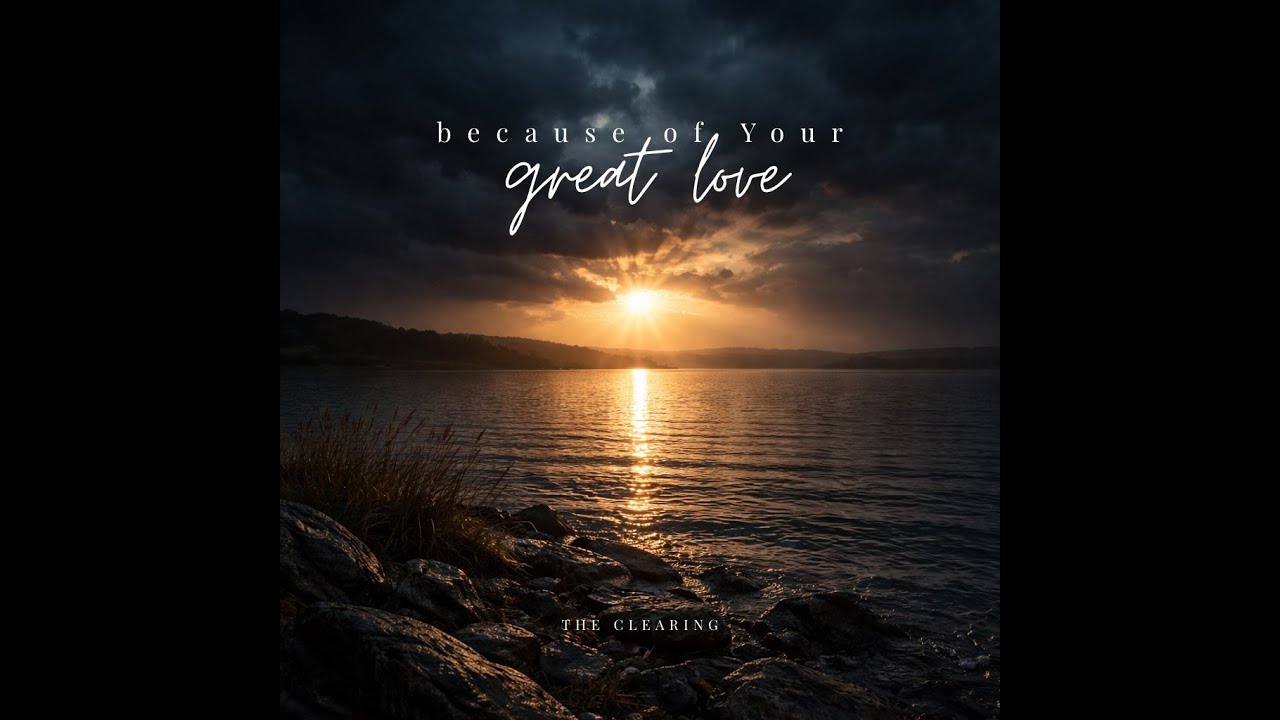 Because Of Your Great Love