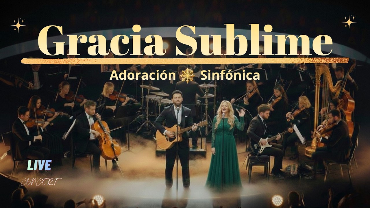 Gracia Sublime Concierto Sinfónico En Vivo