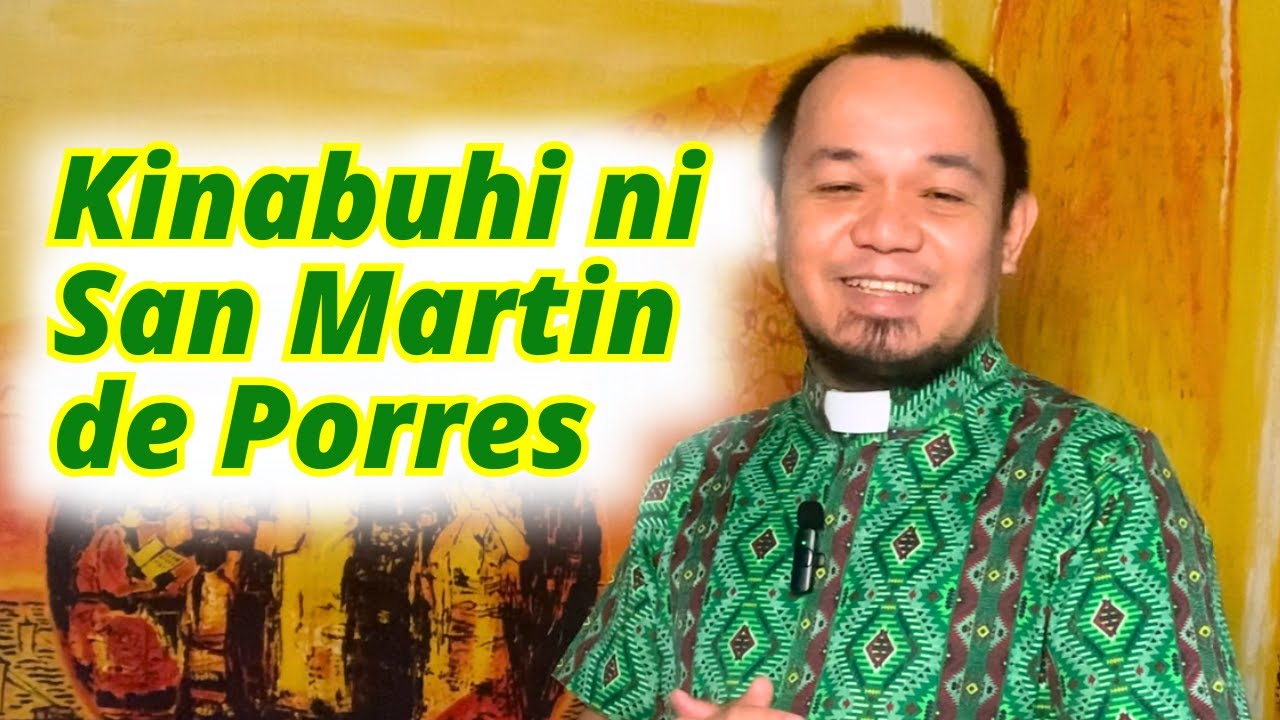 Kinabuhi ni San Martin de Porres | Lukas 14:12-14 | Lunes sa Ika-31 nga Semana Sulod sa Tuig, C