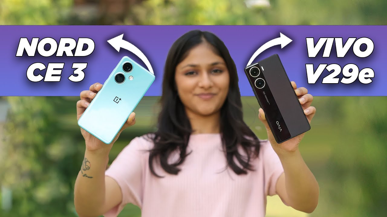 OnePlus Nord CE 3 vs Vivo V29e comparison in Hindi: Clear answer 💯