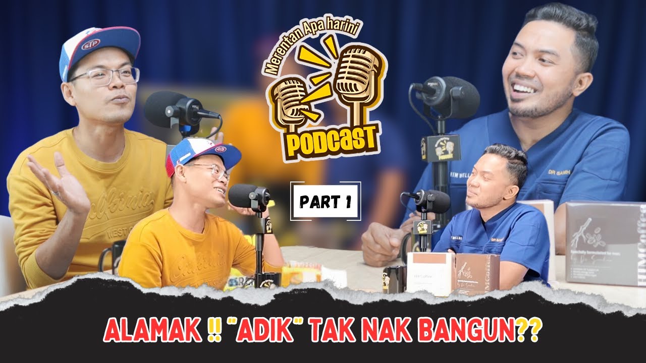 PODCAST MERENTAN APA HARINI EP 01 (PART 01) - ALAMAK!! ADIK TAK NAK BANGUN??