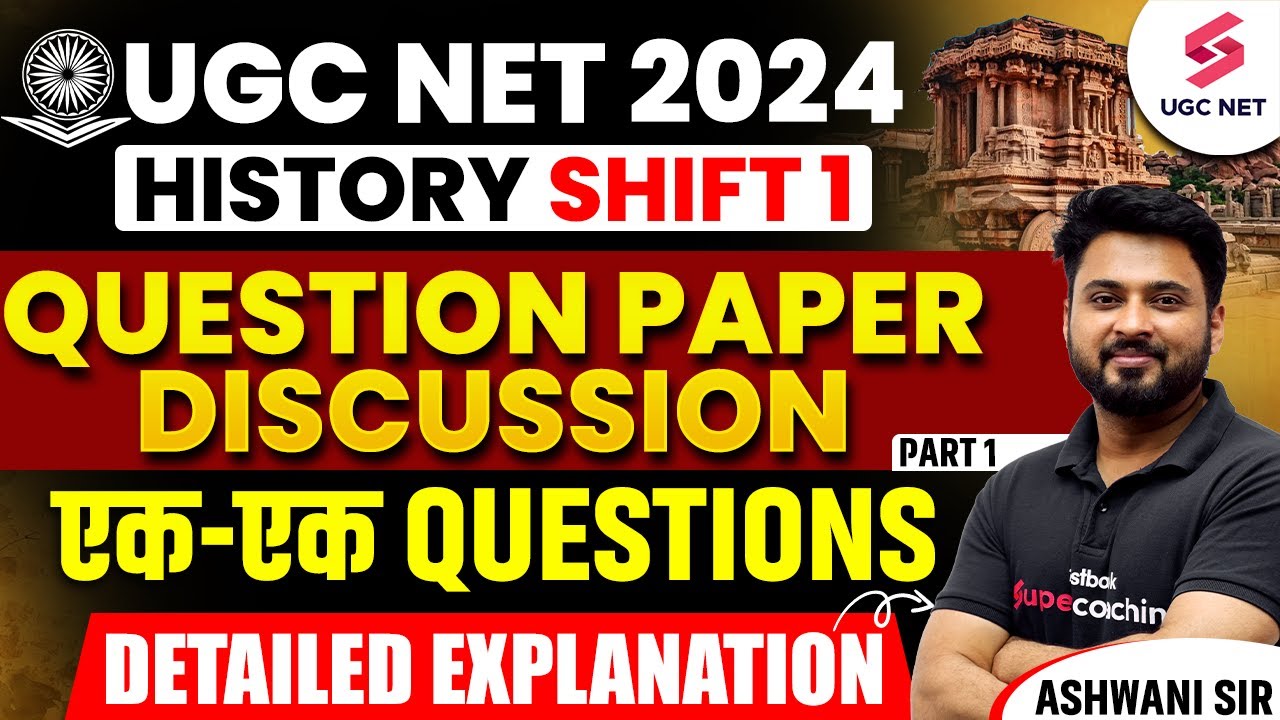 UGC NET History Paper 2024 Shift 1 Part 1 | Previous Year Questions With Answers | Ashwani Sir