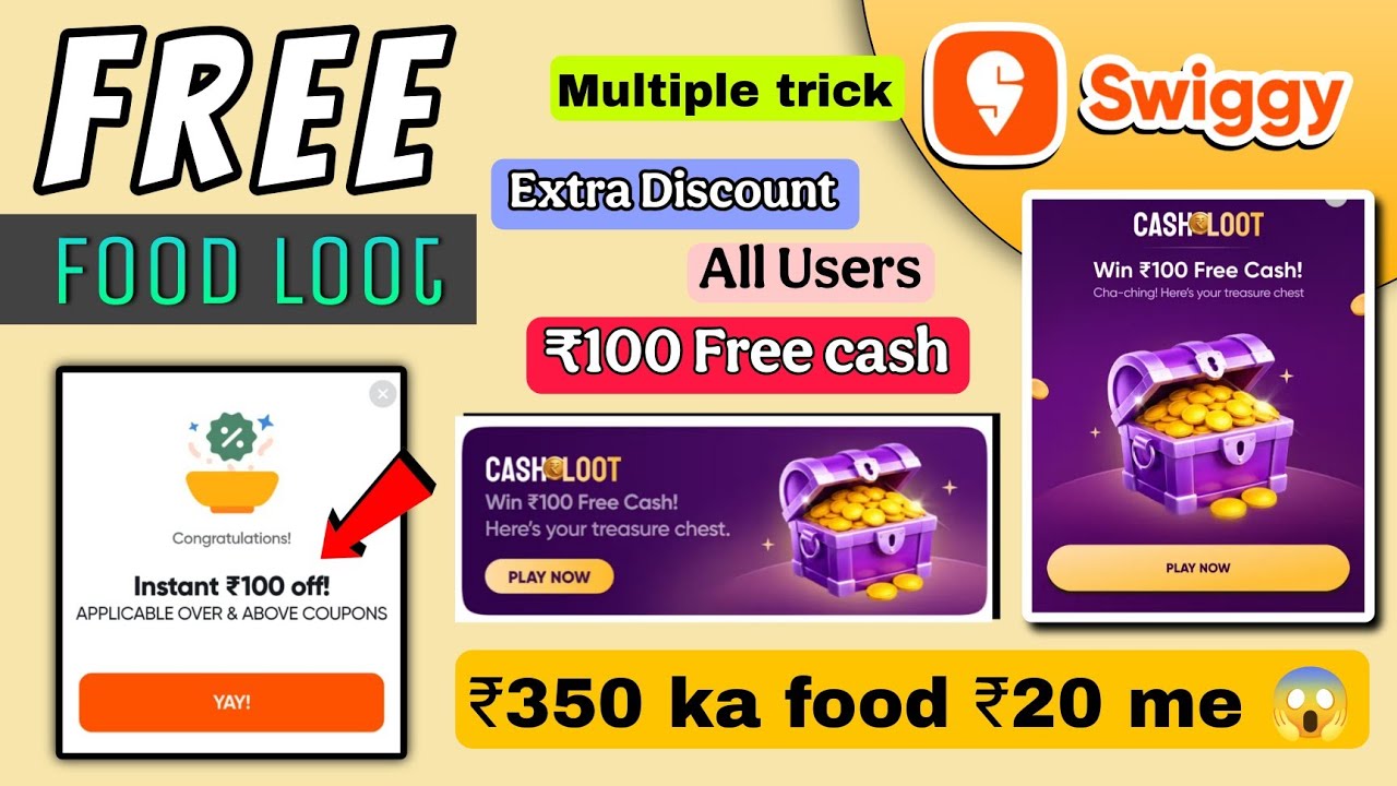 Swiggy ₹350 Free Food 😱 | ₹100 Free Cashloot Fully Usable | All User Offer #lootoffer 