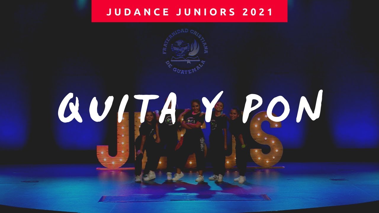 JuDance Juniors - Quita y pon