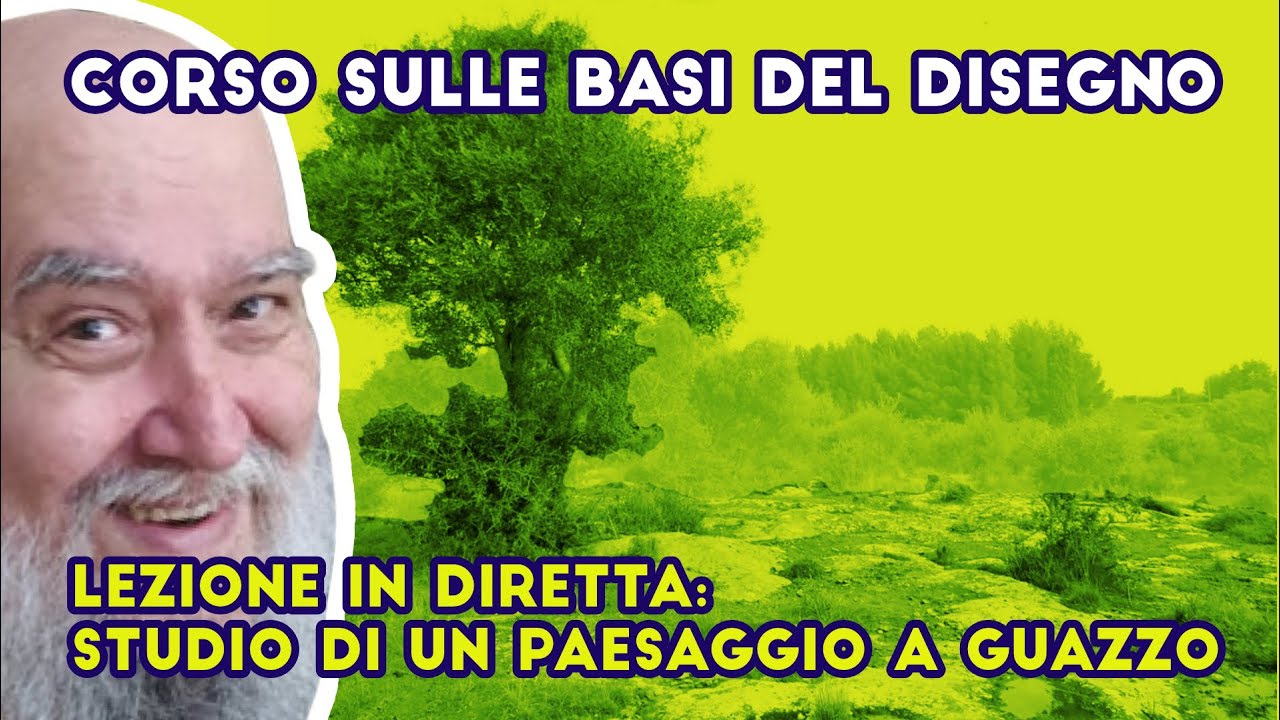 Lezione in diretta: Studio di un paesaggio a guazzo