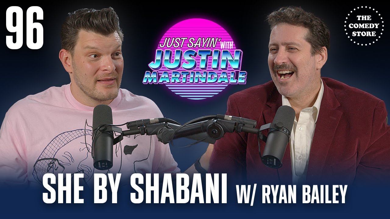 JUST SAYIN' with Justin Martindale - Episode 96 - SHE by Shabani w/ Ryan Bailey