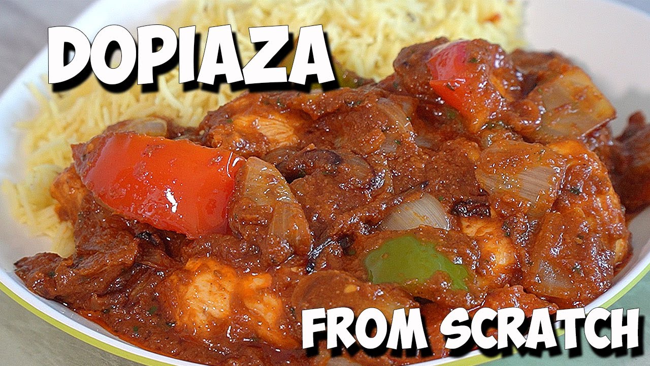 Chicken Dopiaza from scratch NO BASE GRAVY