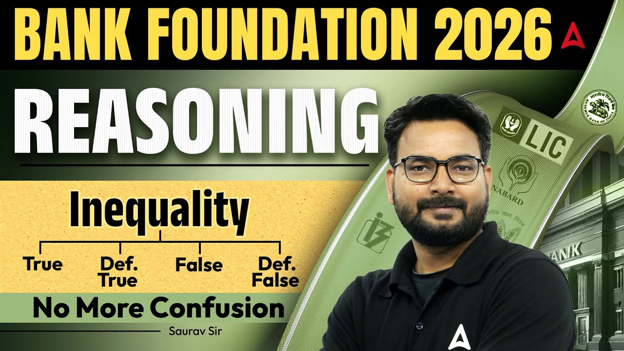 Bank Exams 2026 Reasoning | Inequality | Bank Foundation 2026 | Reasoning By Saurav Sir
