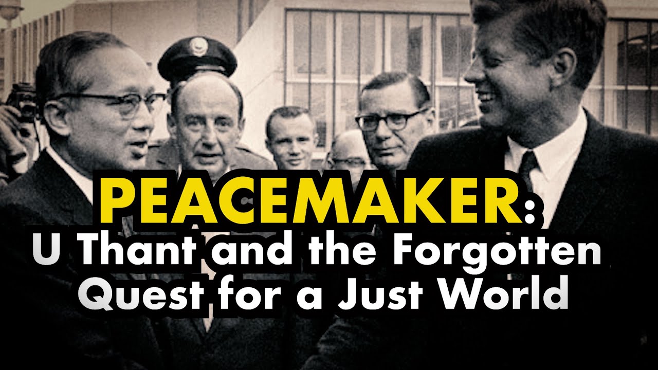 Book Talk | Peacemaker: U Thant and the Forgotten Quest for a Just World