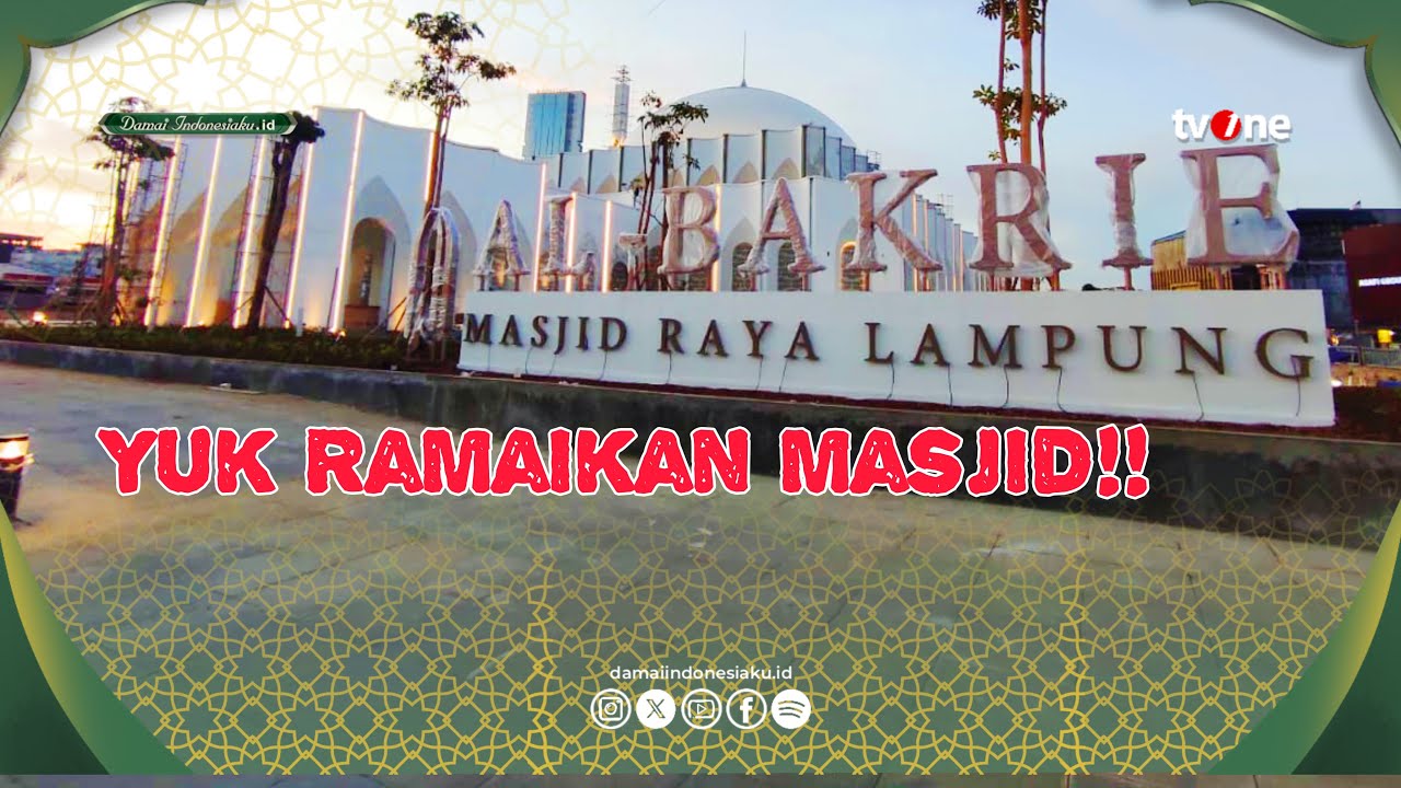 MASJID TERBESAR di LAMPUNG RESMI DIBUKA! Masjid Raya Al Bakrie – Wajib Dikunjungi!