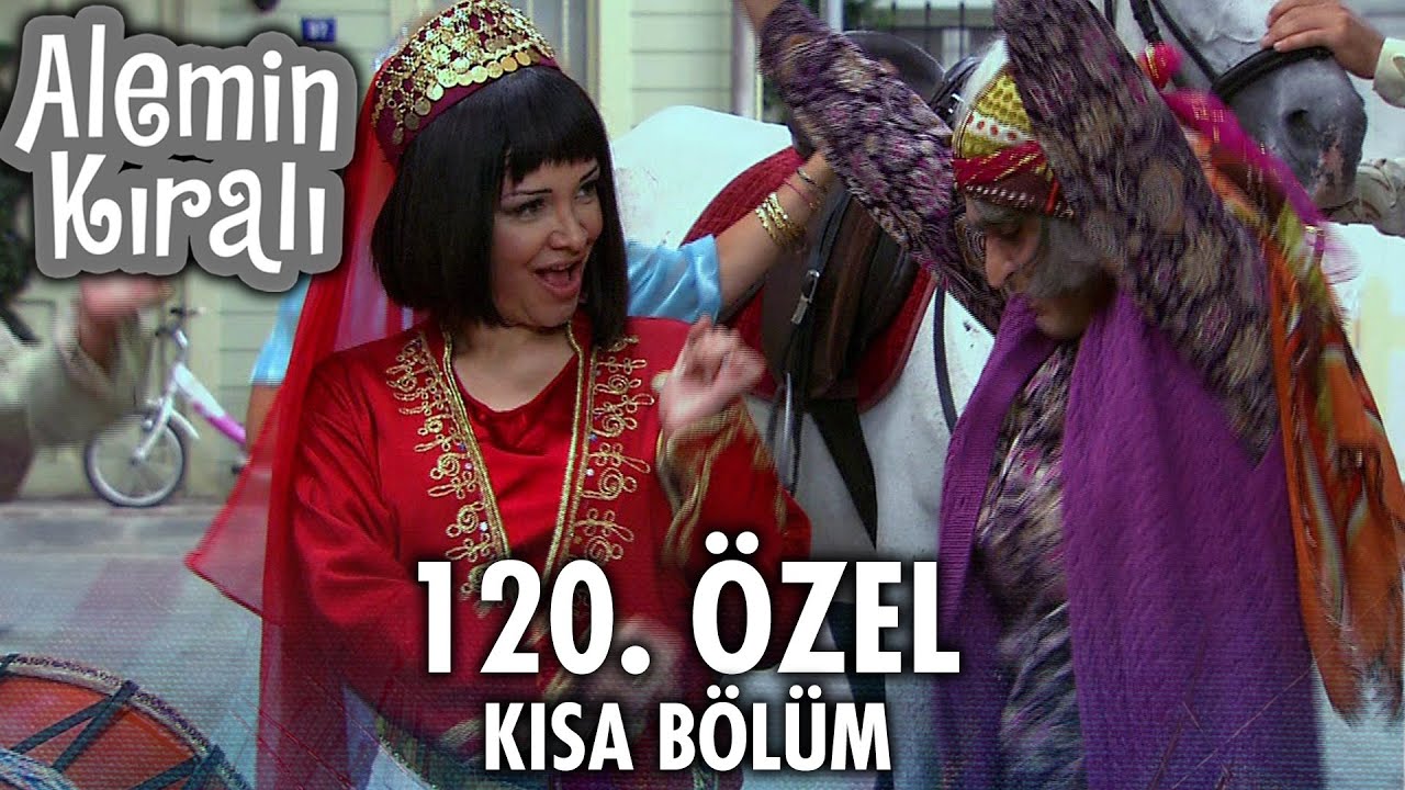 Alemin Kralı Özel Kısa Bölümler | 120