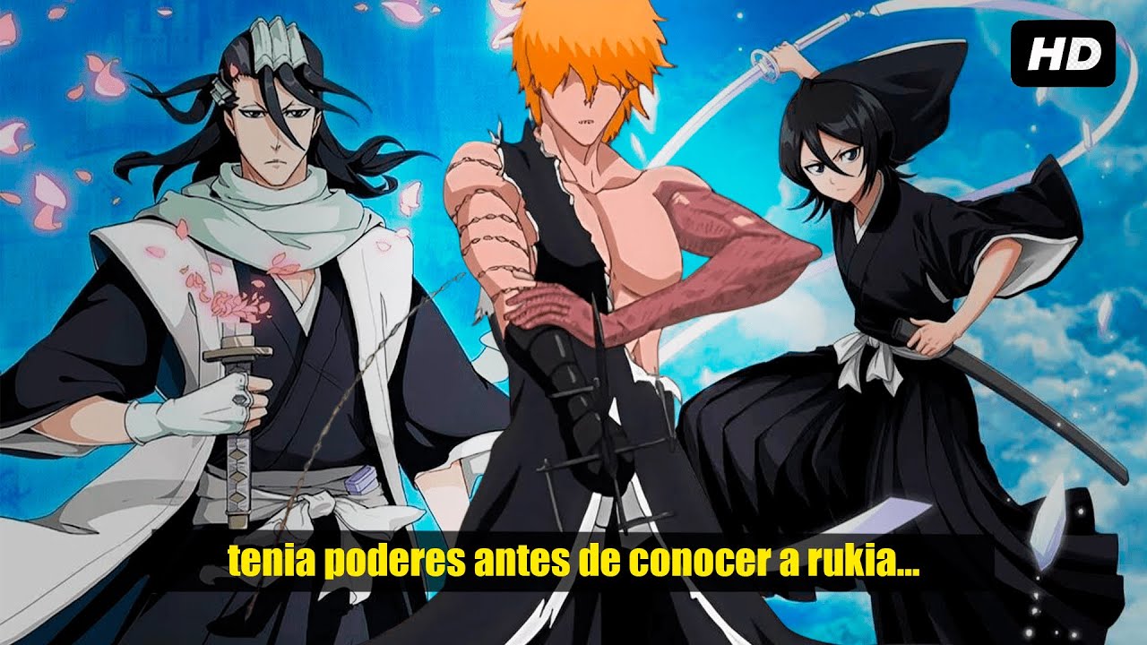 QHPS Ichigo Tenia Poderes Antes De Conocer A Rukia?