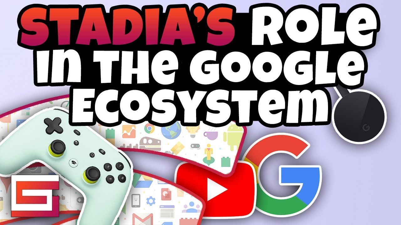 Как Stadia будет использовать экосистему Google