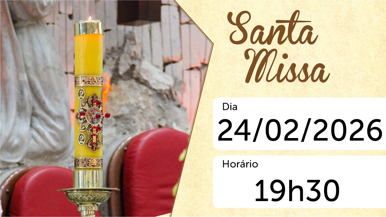 SANTA MISSA - 24/02/2026 – 19h30 - AO VIVO - PARÓQUIA ESPÍRITO SANTO
