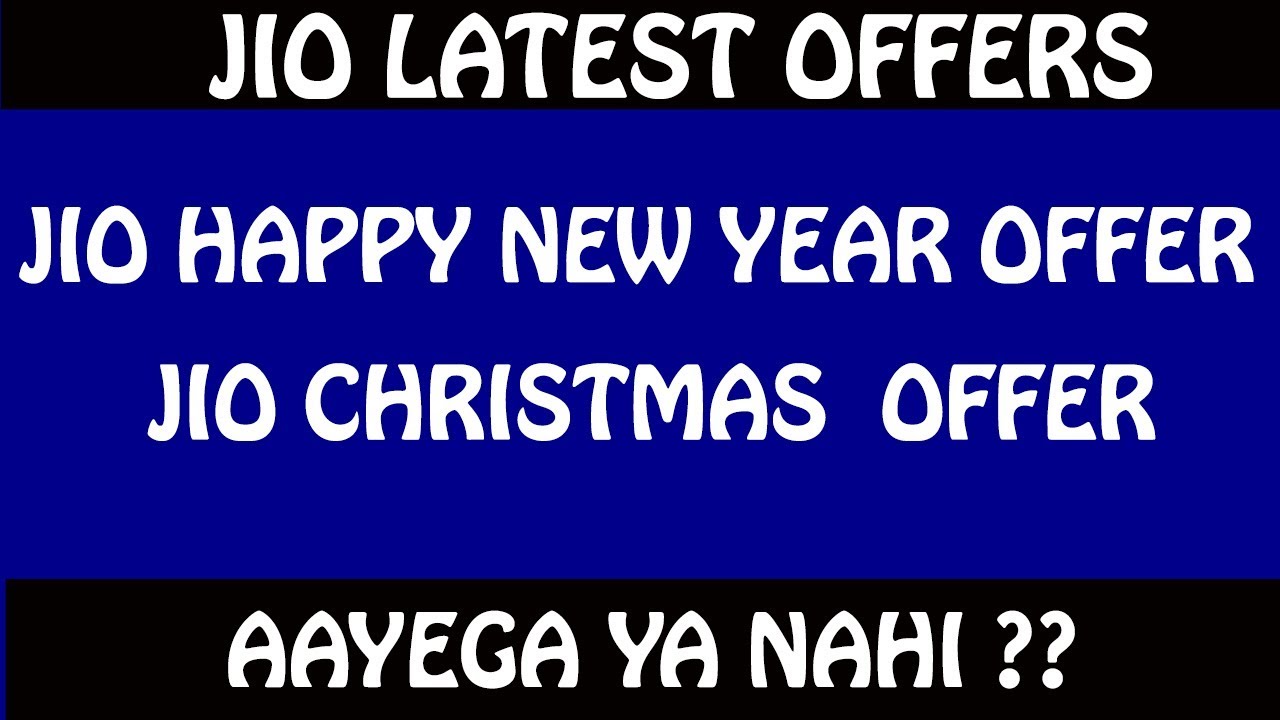 Jio Happy New Year Offer 2018 | Jio Christmas Offer | Jio Offers
